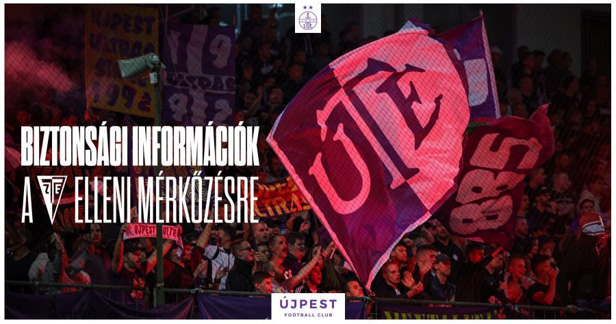 Biztonsági információk a ZTE elleni mérkőzésre