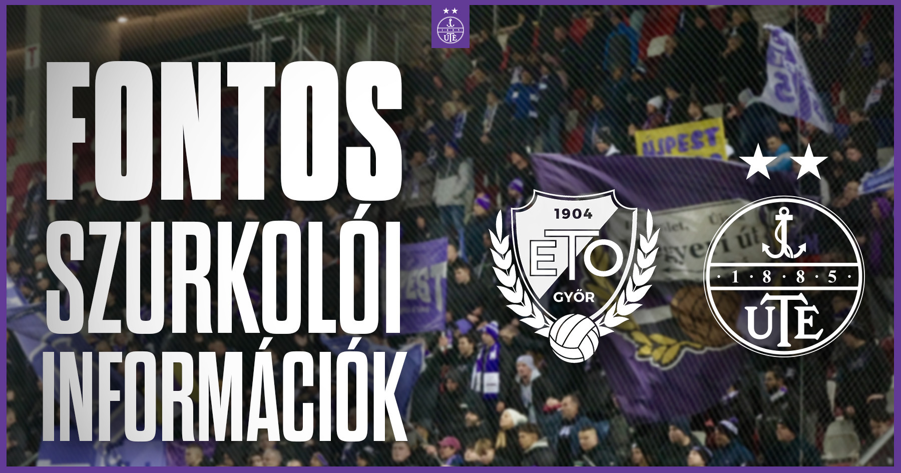 Fontos szurkolói információ a Győr elleni mérkőzésre