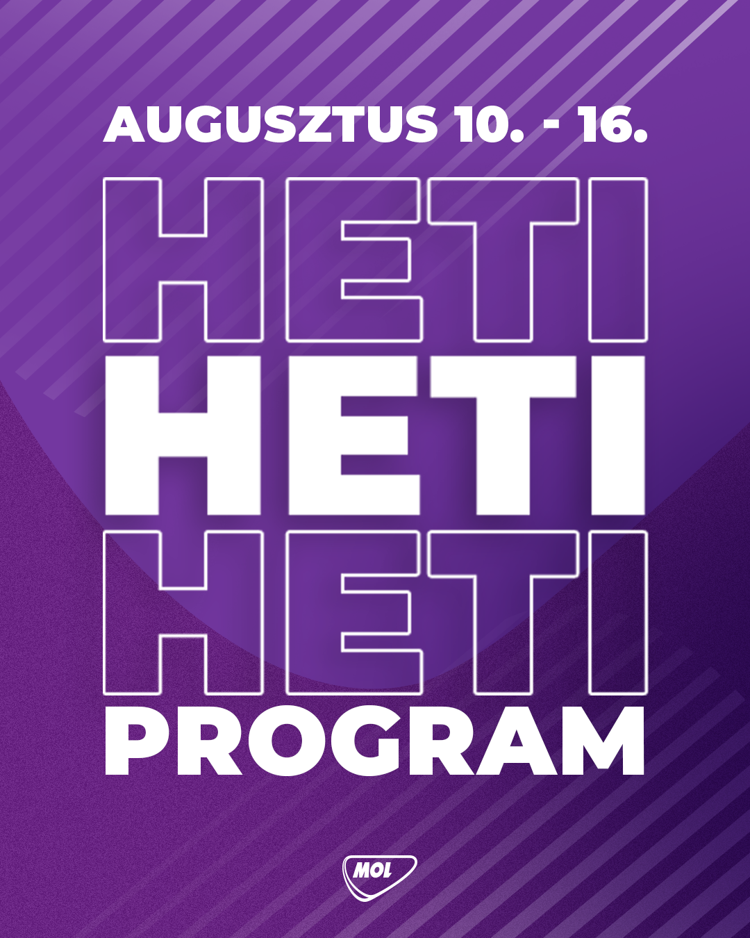 HETI PROGRAM – 08.10–08.16.