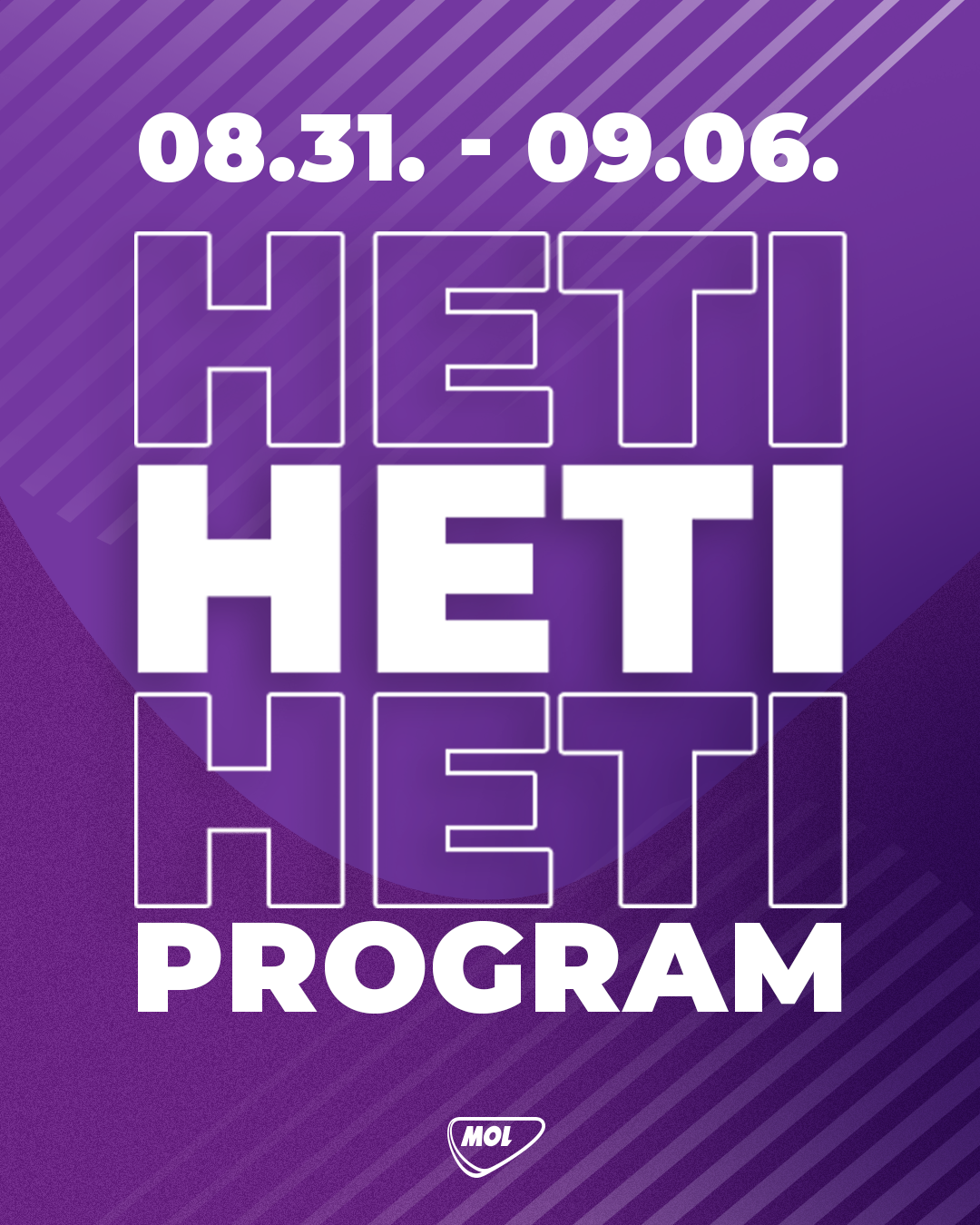 HETI PROGRAM – 08.31. – 09.06.