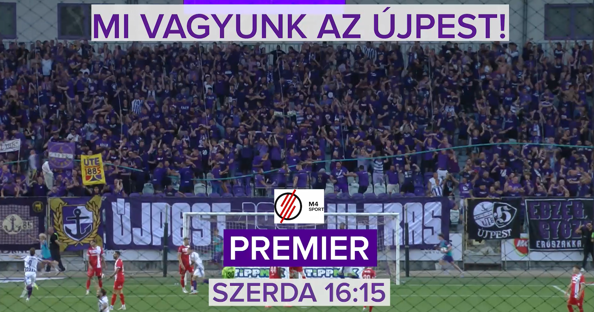 Mi vagyunk az Újpest! – előzetes – 2025.08.20.