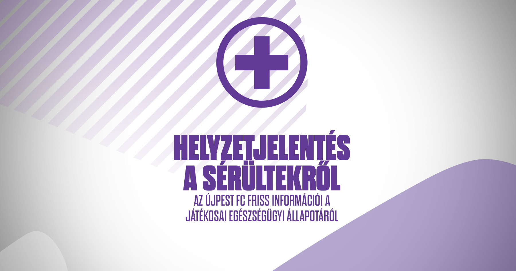 Helyzetjelentés sérültjeinkről