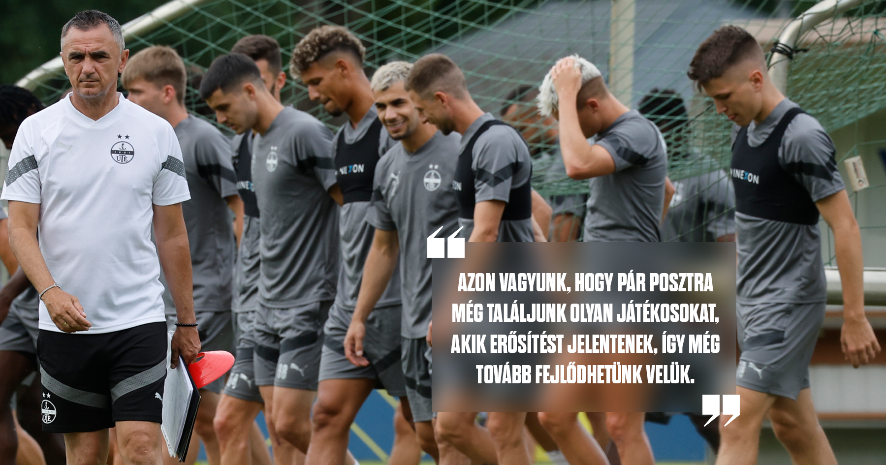 “- A kemény alapozás a végéhez ért, a héten már elkezdjük frissíteni a srácokat” - interjú Nebojsa Vignjeviccsel