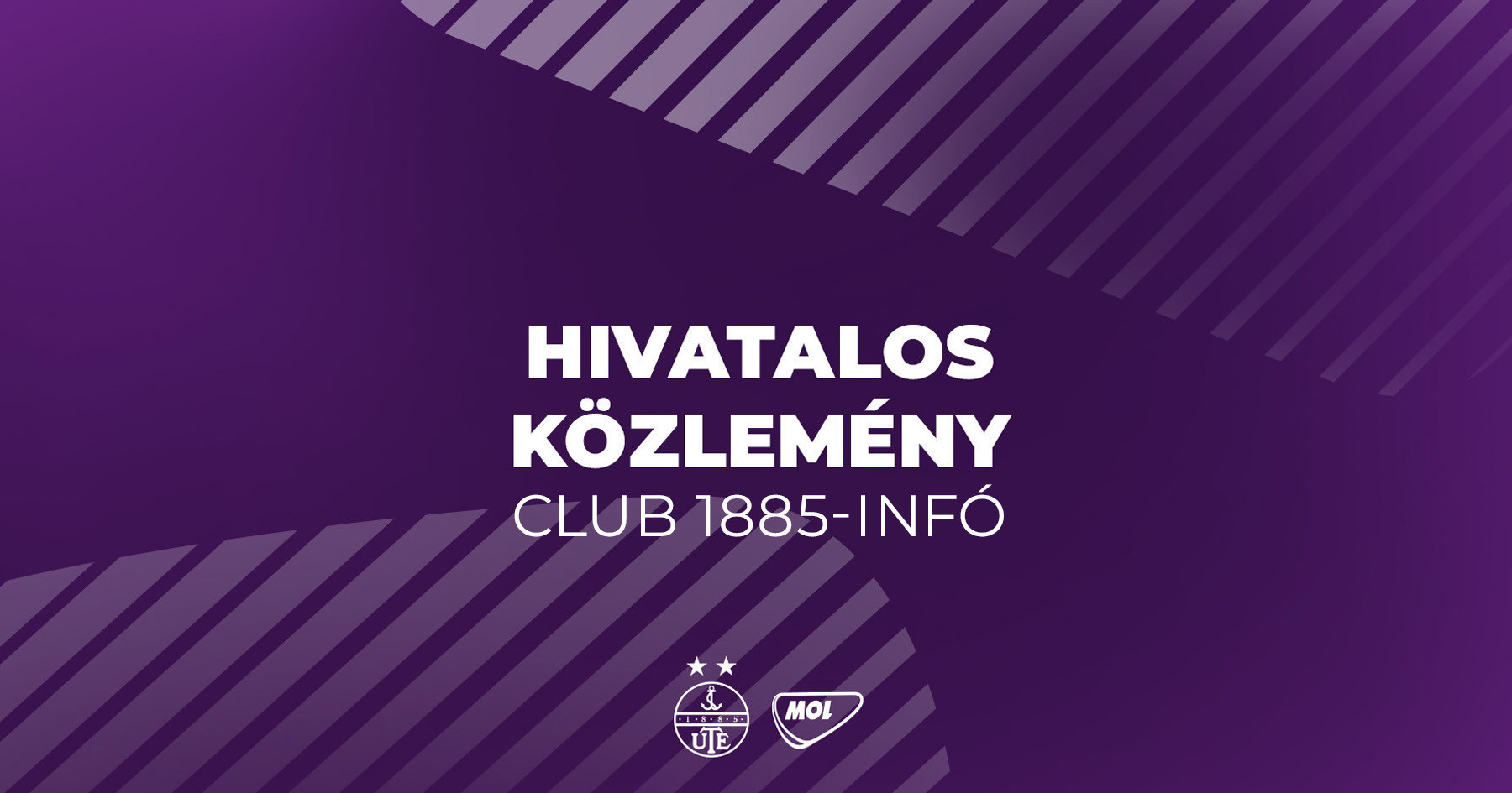 Hivatalos közlemény – Club 1885-infó